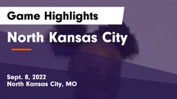 North Kansas City  Game Highlights - Sept. 8, 2022