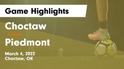 Choctaw  vs Piedmont  Game Highlights - March 4, 2022