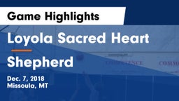 Loyola Sacred Heart  vs Shepherd  Game Highlights - Dec. 7, 2018
