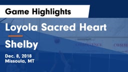 Loyola Sacred Heart  vs Shelby  Game Highlights - Dec. 8, 2018