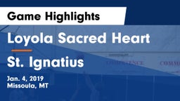 Loyola Sacred Heart  vs St. Ignatius  Game Highlights - Jan. 4, 2019