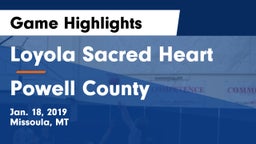 Loyola Sacred Heart  vs Powell County  Game Highlights - Jan. 18, 2019