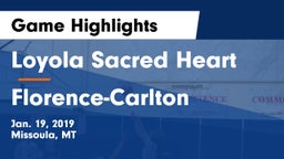 Loyola Sacred Heart  vs Florence-Carlton  Game Highlights - Jan. 19, 2019