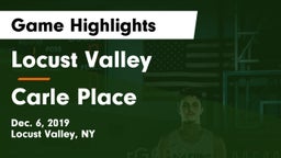 Locust Valley  vs Carle Place  Game Highlights - Dec. 6, 2019