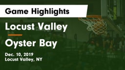 Locust Valley  vs Oyster Bay  Game Highlights - Dec. 10, 2019