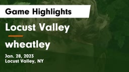 Locust Valley  vs wheatley Game Highlights - Jan. 28, 2023