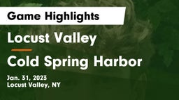 Locust Valley  vs Cold Spring Harbor  Game Highlights - Jan. 31, 2023
