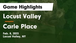Locust Valley  vs Carle Place  Game Highlights - Feb. 8, 2023