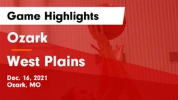 Ozark  vs West Plains  Game Highlights - Dec. 16, 2021