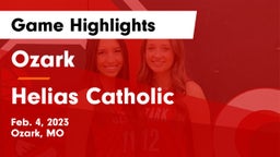Ozark  vs Helias Catholic  Game Highlights - Feb. 4, 2023