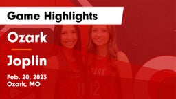 Ozark  vs Joplin  Game Highlights - Feb. 20, 2023