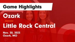 Ozark  vs Little Rock Central  Game Highlights - Nov. 30, 2023