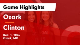 Ozark  vs Clinton  Game Highlights - Dec. 1, 2023