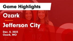 Ozark  vs Jefferson City  Game Highlights - Dec. 8, 2023