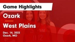 Ozark  vs West Plains  Game Highlights - Dec. 14, 2023