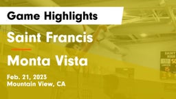 Saint Francis  vs Monta Vista  Game Highlights - Feb. 21, 2023