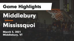 Middlebury  vs Mississquoi Game Highlights - March 5, 2021