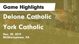Delone Catholic  vs York Catholic  Game Highlights - Dec. 20, 2019