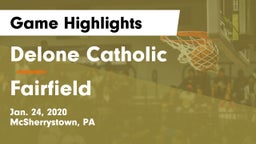 Delone Catholic  vs Fairfield  Game Highlights - Jan. 24, 2020