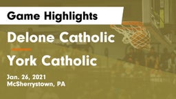 Delone Catholic  vs York Catholic  Game Highlights - Jan. 26, 2021