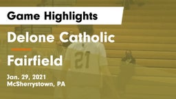 Delone Catholic  vs Fairfield  Game Highlights - Jan. 29, 2021