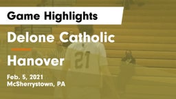 Delone Catholic  vs Hanover  Game Highlights - Feb. 5, 2021