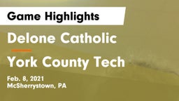 Delone Catholic  vs York County Tech  Game Highlights - Feb. 8, 2021