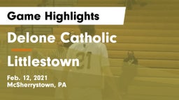 Delone Catholic  vs Littlestown  Game Highlights - Feb. 12, 2021