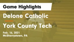 Delone Catholic  vs York County Tech  Game Highlights - Feb. 16, 2021