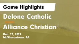 Delone Catholic  vs Alliance Christian Game Highlights - Dec. 27, 2021