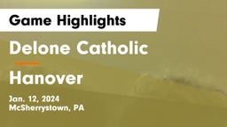 Delone Catholic  vs Hanover  Game Highlights - Jan. 12, 2024