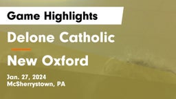Delone Catholic  vs New Oxford  Game Highlights - Jan. 27, 2024