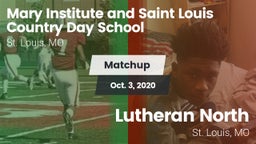 Matchup: MICDS vs. Lutheran North  2020