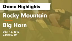 Rocky Mountain  vs Big Horn  Game Highlights - Dec. 13, 2019