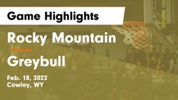 Rocky Mountain  vs Greybull  Game Highlights - Feb. 18, 2022