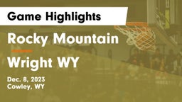 Rocky Mountain  vs Wright WY Game Highlights - Dec. 8, 2023