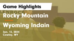 Rocky Mountain  vs Wyoming Indain  Game Highlights - Jan. 13, 2024