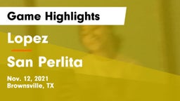 Lopez  vs San Perlita  Game Highlights - Nov. 12, 2021