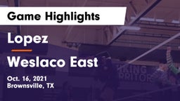 Lopez  vs Weslaco East  Game Highlights - Oct. 16, 2021