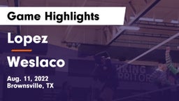 Lopez  vs Weslaco Game Highlights - Aug. 11, 2022
