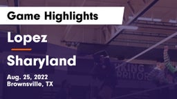 Lopez  vs Sharyland Game Highlights - Aug. 25, 2022