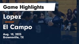 Lopez  vs El Campo  Game Highlights - Aug. 10, 2023