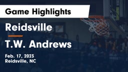 Reidsville  vs T.W. Andrews Game Highlights - Feb. 17, 2023