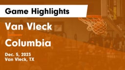 Van Vleck  vs Columbia  Game Highlights - Dec. 5, 2023