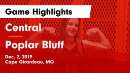 Central  vs Poplar Bluff Game Highlights - Dec. 2, 2019