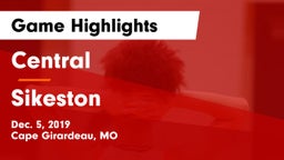 Central  vs Sikeston  Game Highlights - Dec. 5, 2019