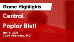 Central  vs Poplar Bluff  Game Highlights - Jan. 9, 2020