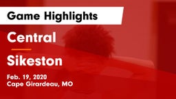 Central  vs Sikeston  Game Highlights - Feb. 19, 2020