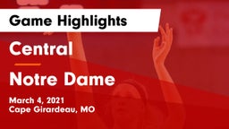 Central  vs Notre Dame Game Highlights - March 4, 2021