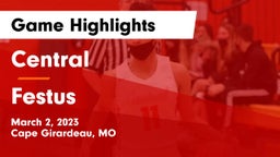 Central  vs Festus  Game Highlights - March 2, 2023